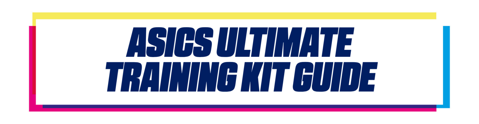 ASICS Ultimate Training Kit Guide